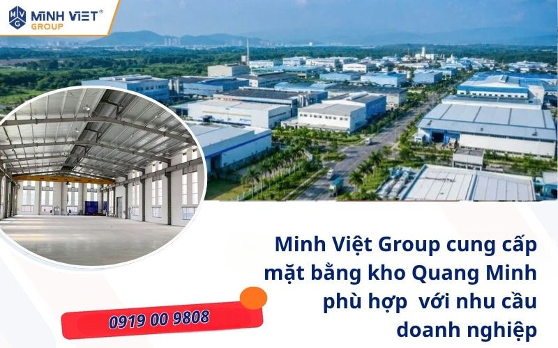 Minh Việt Group cho thuê kho Quang Minh phù hợp với nhu cầu doanh nghiệp